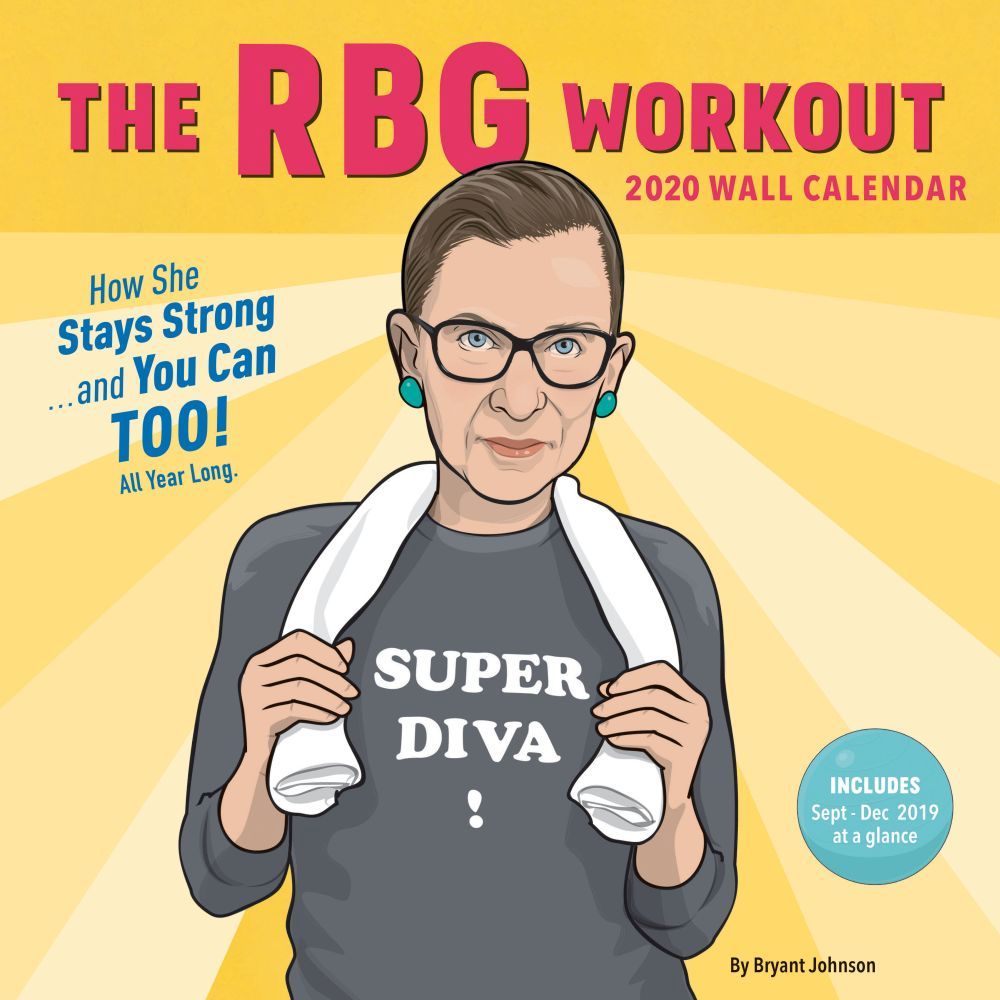 The RBG Workout 2020 Wall Calendar by Bryant Johnson (2019, Calendar