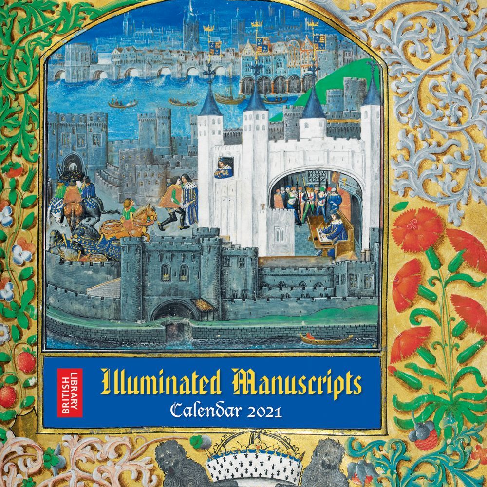 British Library Illuminated Manuscripts Wall Calendar 2021 (Art